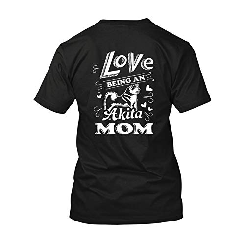 Cool Love Being an Akita Mom Unisex T-Shirt, Short Sleeve Shirt Black,L