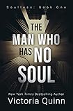 The Man Who Has No Soul (Soulless Book 1)