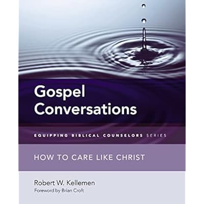 Gospel Conversations: How to Care Like Christ