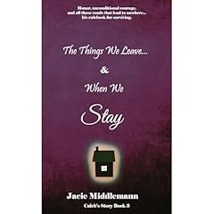 The Things We Leave...& When We Stay - Book 3 Audiolibro Por Jacie Middlemann arte de portada