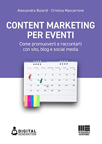 Content marketing per eventi. Come promuoverli e raccontarli con sito, blog e social med