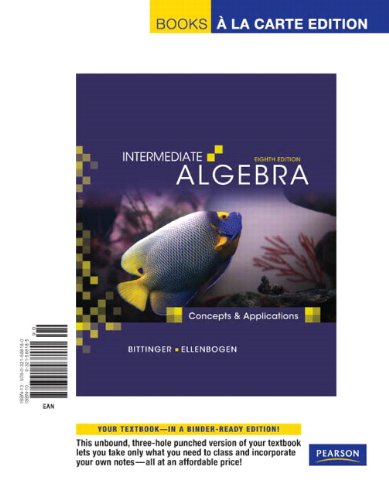 Intermediate Algebra: Concepts and Applications: Books a La Carte Edition