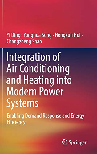 Integration of Air Conditioning and Heating into Modern Power Systems: Enabling Demand Response and Energy Efficiency