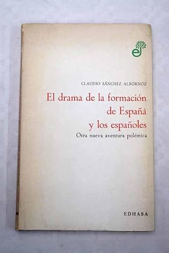 El drama de la formación de España y los españoles: otra nueva aventura polémica