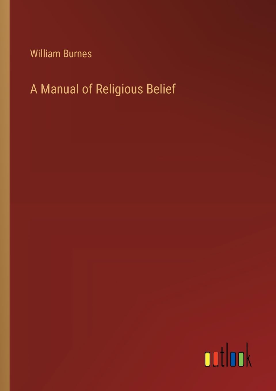 A Manual of Religious Belief