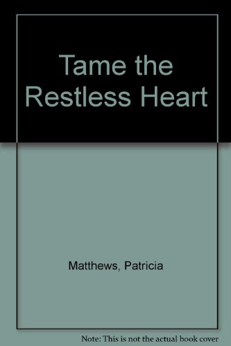 Tame the Restless Heart 0553342207 Book Cover
