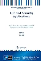 THz and Security Applications: Detectors, Sources and Associated Electronics for THz Applications 9401788278 Book Cover