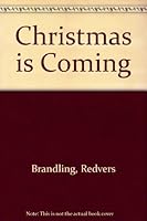 Christmas Is Coming 0631141472 Book Cover