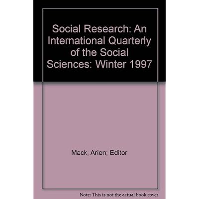 Social Research: An International Quarterly of the Social Sciences