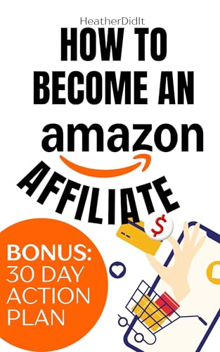 Amazon Affiliate Marketing for Beginners: How to Make Money with ...