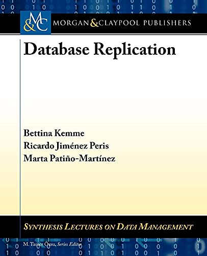 Database Replication (Synthesis Lectures on Data Management) view 2