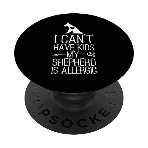 German Shepherd Mama Gift Funny Dog Mom Can't Have Kids - PopSockets Ausziehbarer Sockel und Griff für Smartphones und Tablets