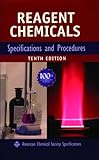 Reagent Chemicals: Specifications and Procedures (AMERICAN CHEMICAL SOCIETY, COMMITTEE ON ANALYTICAL...