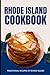 Rhode Island Cookbook: Traditional Recipes of Rhode Island