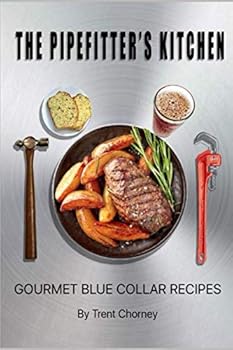 Paperback The Pipe Fitter's Kitchen Book