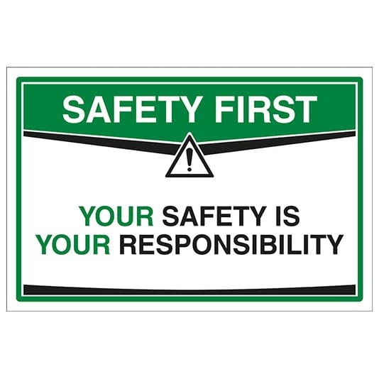 Safety First Your Safety is Your Responsibility Sign Sticker