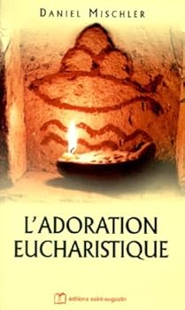 Paperback adoration eucharistique [French] Book