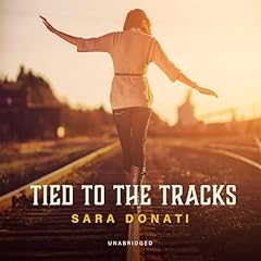 Tied to the Tracks Audiolibro Por Sara Donati arte de portada