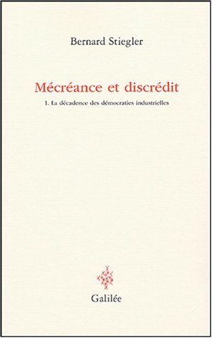 Télécharger Mécréance et discrédit : Tome 1, La décadence des démocraties industrielles Livre eBook France