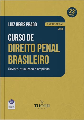 CURSO DE DIREITO PENAL BRASILEIRO: PARTE GERAL - 23° Edição