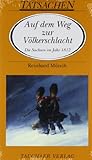  Auf dem Weg zur Völkerschlacht: Die Sachsen im Jahr 1812