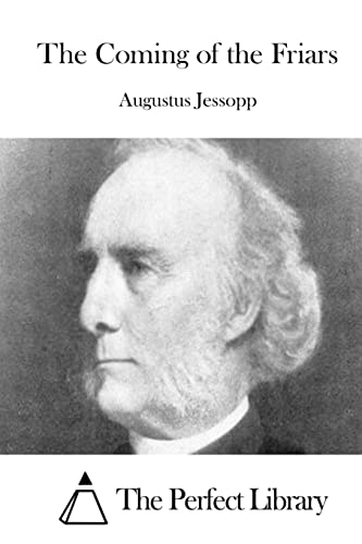 The Coming of the Friars 1511921757 Book Cover