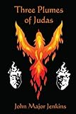 Three Plumes of Judas