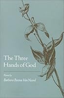 The three hands of God: Poems 0941895130 Book Cover