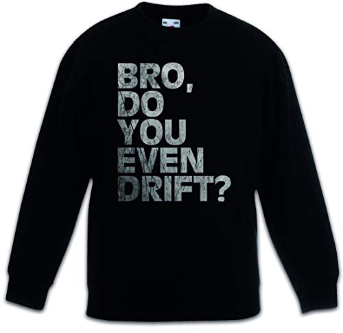 Sweat Urban Backwoods Bro Do You Even Drift idée cadeau enfant passionné auto