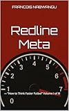  Redline Meta : — “How to Think Faster Futbol” Volume I of III (English Edition)