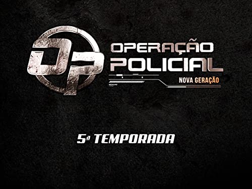 Operação Policial - Nova Geração