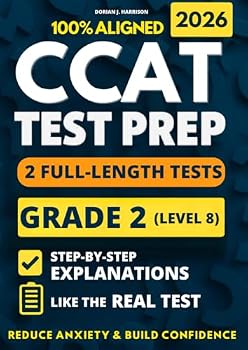 Paperback CCAT Grade 2 Test Prep: 2 Full-Length Practice Exams with Detailed Answer Explanations to Reduce Test Anxiety, Master the Exact Test Structure, and ... (Canadian CCAT Test Prep Complete Series) Book