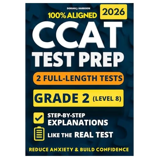 CCAT Grade 2 Test Prep: 2 Full-Length Practice Exams with Detailed Answer Explanations to Reduce Test Anxiety, Master the Exact Test Structure, and ... (Canadian CCAT Test Prep Complete Series)