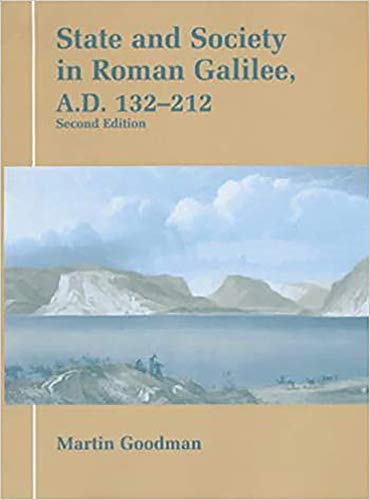 State and Society in Roman Galilee Ad 132-212 (Parkes-Wiener Series on Jewish Studies X)