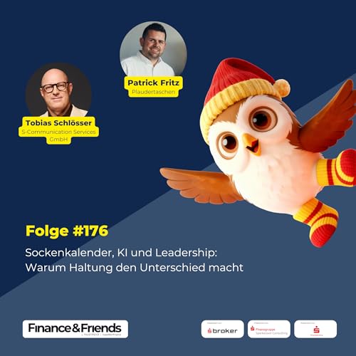#176 - Sockenkalender, KI und Leadership: Warum Haltung den Unterschied macht &ndash; Sockenkalender-Spezial mit Tobias Schl&ouml;sser