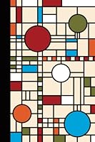 Mid-Century Modern Design Abstract Notebook & Journal: A great gift for mid-century modern design lovers, retro design fans, and prairie style architecture aficionados B096TL8WPS Book Cover