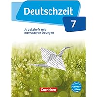 Deutschzeit 7. Schuljahr - Allgemeine Ausgabe - Arbeitsheft mit interaktiven &Uuml;bungen auf scook.de
