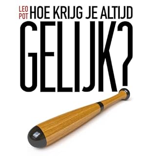 Hoe Krijg Je Altijd Gelijk? omslagafbeelding