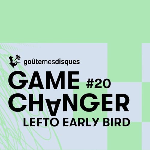 #20 &ndash; Lefto Early Bird et J Dilla Titelbild