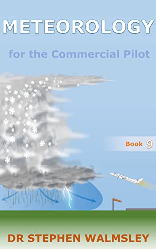 Meteorology for the Commercial Pilot (Aviation Books Commercial Pilot Series) (English Edition)