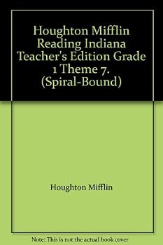 Spiral-bound Houghton Mifflin Reading Indiana Teacher's Edition Grade 1 Theme 7. (Spiral-Bound) Book