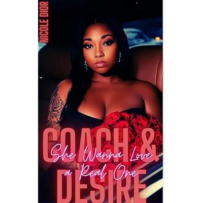 Coach and Desir&eacute;: She Wanna Love a Real One