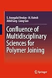 Confluence of Multidisciplinary Sciences for Polymer Joining