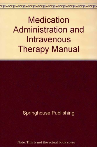 Medication Administration and I.V. Therapy Manu... 0874340837 Book Cover