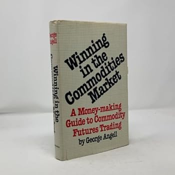 Hardcover Winning in the commodities market: A money-making guide to commodity futures trading Book