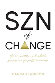Paperback SZN of CHANGE: The Competitor's Playbook for Joy on the Path to Victory Book