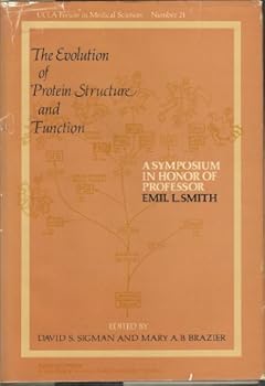 Hardcover The Evolution of protein structure and function: A symposium in honor of Professor Emil L. Smith (UCLA forum in medical sciences) Book