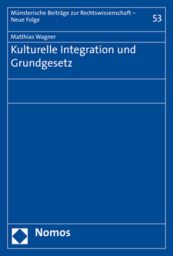 Kulturelle Integration Und Grundgesetz