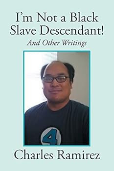 Paperback I'm Not a Black Slave Descendant!: And Other Writings Book
