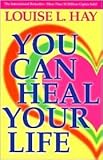 You Can Heal Your Life 2nd (second) edition Text Only